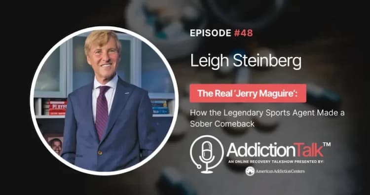 Addiction Talk episode cover with Leigh Steinberg